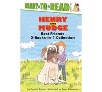 Henry and Mudge Best Friends 3-books-in-1 Collection: Henry and Mudge in Puddle Trouble; Henry and Mudge and Annie's Perfect Pet; Henry and Mudge and the Big Sleepover