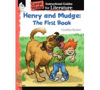 Henry and Mudge: The First Book: An Instructional Guide for Literature: The First Book: An Instructional Guide for Literature : An Instructional Guide for Literature