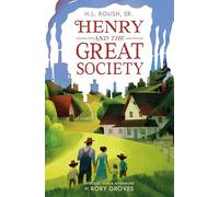Henry and The Great Society