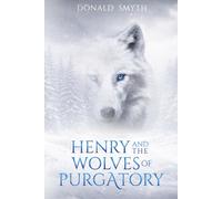 Henry and the Wolves of Purgatory