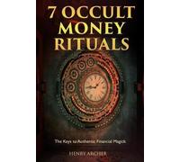 Henry Archer 7 Occult Money Rituals (Tascabile) Power of Magick