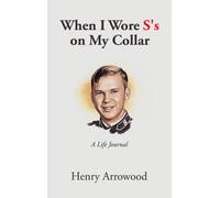 Henry Arrowood When I Wore S's on My Collar (Copertina rigida)