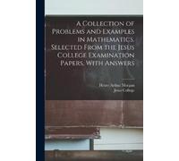 Henry Arthur Mo A Collection of Problems and Examples in Mathematics (Tascabile)