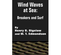 Henry B Bigelow W T Edmonson Wind Waves at Sea (Tascabile)