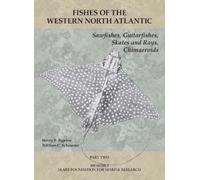 Henry B. Bigelow William Sawfishes, Guitarfishes, Skates and Rays, (Tascabile)