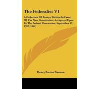 Henry B Dawson The Federalist V1 (Copertina rigida)