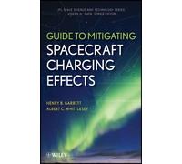 Henry B. Garrett Albert C Guide to Mitigating Spacecraft Char (Copertina rigida)