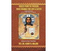 Voices from the Passion: Voice Dramas For Lent & Easter