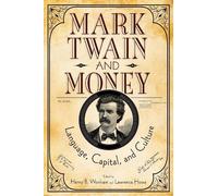 Henry B. Wonham Mark Twain and Money (Copertina rigida)