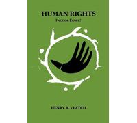Henry Babcock Veatch Human Rights: Fact or Fancy? (Tascabile)