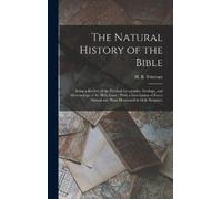 Henry Baker Tristram The Natural History of the Bible (Copertina rigida)
