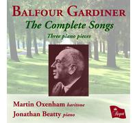 Henry Balfour Gardin Balfour Gardiner: The Complete Songs/Three Piano Piec (CD)