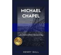 Henry Ball Michael Chapel (Tascabile)