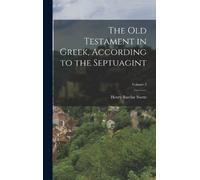 Henry Barclay S The Old Testament in Greek, According to the (Copertina rigida)