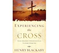 Henry Blackaby Experiencing the Cross (Tascabile)