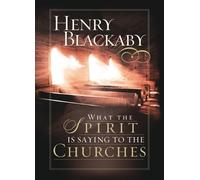 Henry Blackaby What the Spirit Is Saying to the Churches (Tascabile)