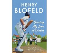 Henry Blofeld Sharing My Love of Cricket (Tascabile)