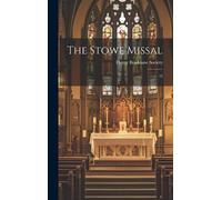 Henry Bradshaw Society The Stowe Missal (Copertina rigida)