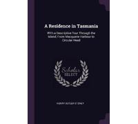 Henry Butler Stoney A Residence in Tasmania (Tascabile)
