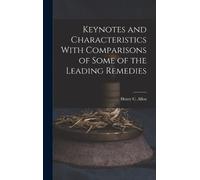Henry C Allen Keynotes and Characteristics With Comparisons o (Copertina rigida)