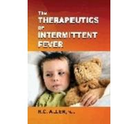 Henry C Allen Therapeutics of Intermitent Fever (Tascabile)