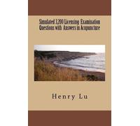 Henry C Lu Simulated 3,200 Licensing Examination Questions with Answ (Tascabile)