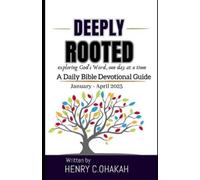 Henry C Ohakah Deeply Rooted (Tascabile) Deeply Rooted