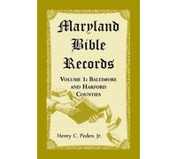 Henry C Peden Maryland Bible Records, Volume 1 (Tascabile)