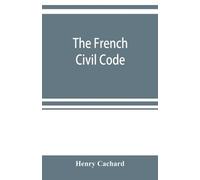 Henry Cachard The French Civil Code (Tascabile)