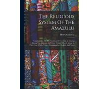 Henry Callaway The Religious System Of The Amazulu (Tascabile)