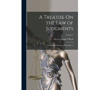 Henry Campbell Black A Treatise On the Law of Judgments (Copertina rigida)