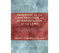 Henry Campbell Handbook on the Construction and Interpretation of t (Tascabile)