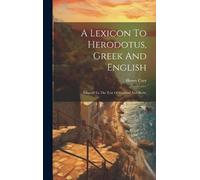 Henry Cary A Lexicon To Herodotus, Greek And English (Copertina rigida)