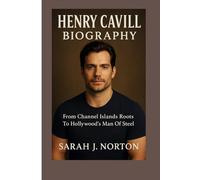 HENRY CAVILL BIOGRAPHY: From Channel Islands Roots To Hollywood’s Man Of Steel