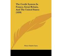 Henry Charles C The Credit System in France, Great Britain, a (Copertina rigida)