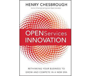 Henry Chesbrough Open Services Innovation (Copertina rigida)