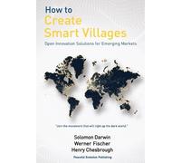 Henry Chesbrough Solomon Darwin Werner Fis How to Create Smart Vill (Tascabile)