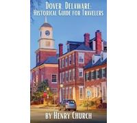 Henry Church Dover, Delaware (Tascabile) American Cities History Guidebook
