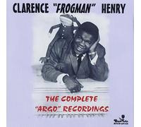 Henry, Clarence Frogman - Complete Argo Recordings
