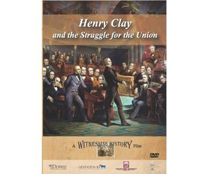 Henry Clay and the Struggle for the Union