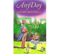 Henry Clay Mitchell Any Day (Copertina rigida)
