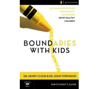 Henry Cloud John Townsend Boundaries with Kids Participant's Guide (Tascabile)