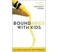 Henry Cloud John Townsend Boundaries with Kids (Tascabile)