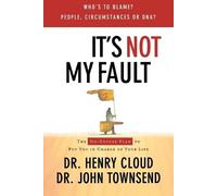 Henry Cloud John Townsend It's Not My Fault (Tascabile)