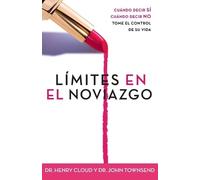Henry Cloud John Townsend Limites en el Noviazgo (Tascabile)