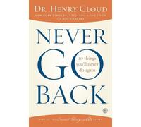 Henry Cloud Never Go Back (Tascabile)