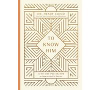 Henry Cloud To Know Him (Copertina rigida)