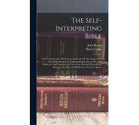 Henry Cooke John Brown The Self-interpreting Bible (Copertina rigida)