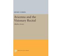 Henry Corbin Avicenna and the Visionary Recital (Copertina rigida)