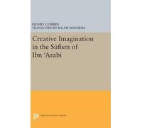 Henry Corbin Creative Imagination in the Sufism of Ibn Arabi (Copertina rigida)